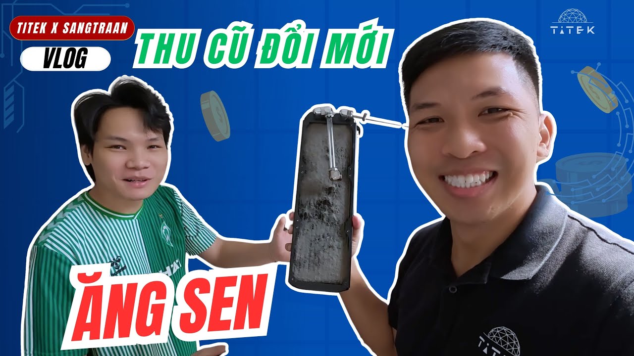 Titek x SaangTran - Vlog thu cũ đổi mới nhà Ăng Sen