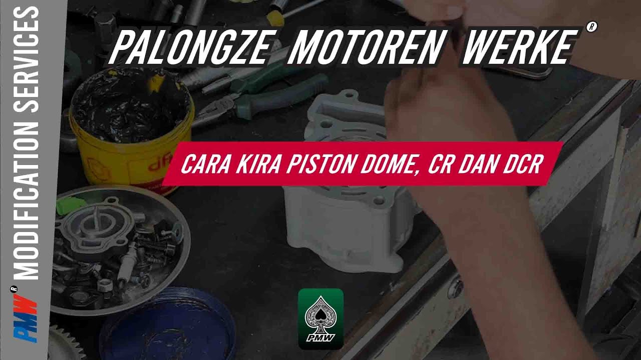 CARA KIRA: PISTON DOME | COMPRESSION RATIO | DYNAMIC CR