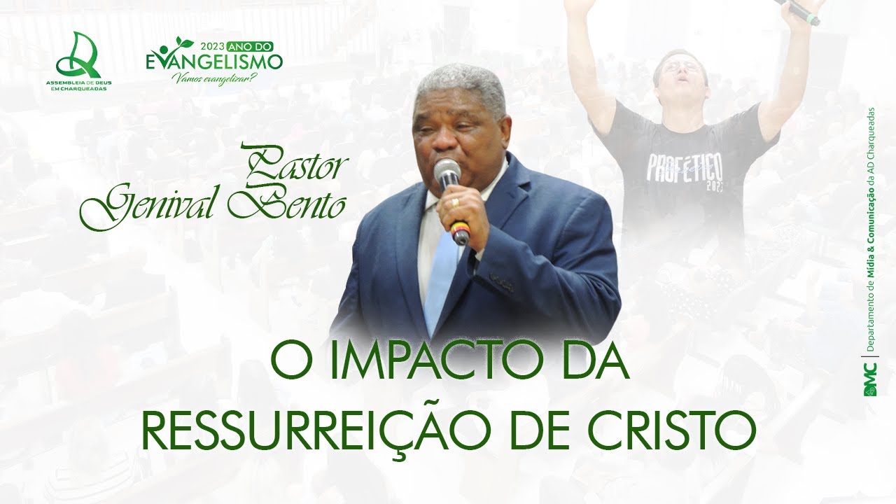 O Impacto da Ressurreição de Cristo - Pastor Genival Bento - Janeiro Profético 2023