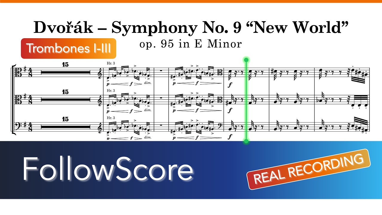 Dvořák – Symphony No. 9 “New World” Op. 95 (Trombones) | Sheet Music & Real Recording
