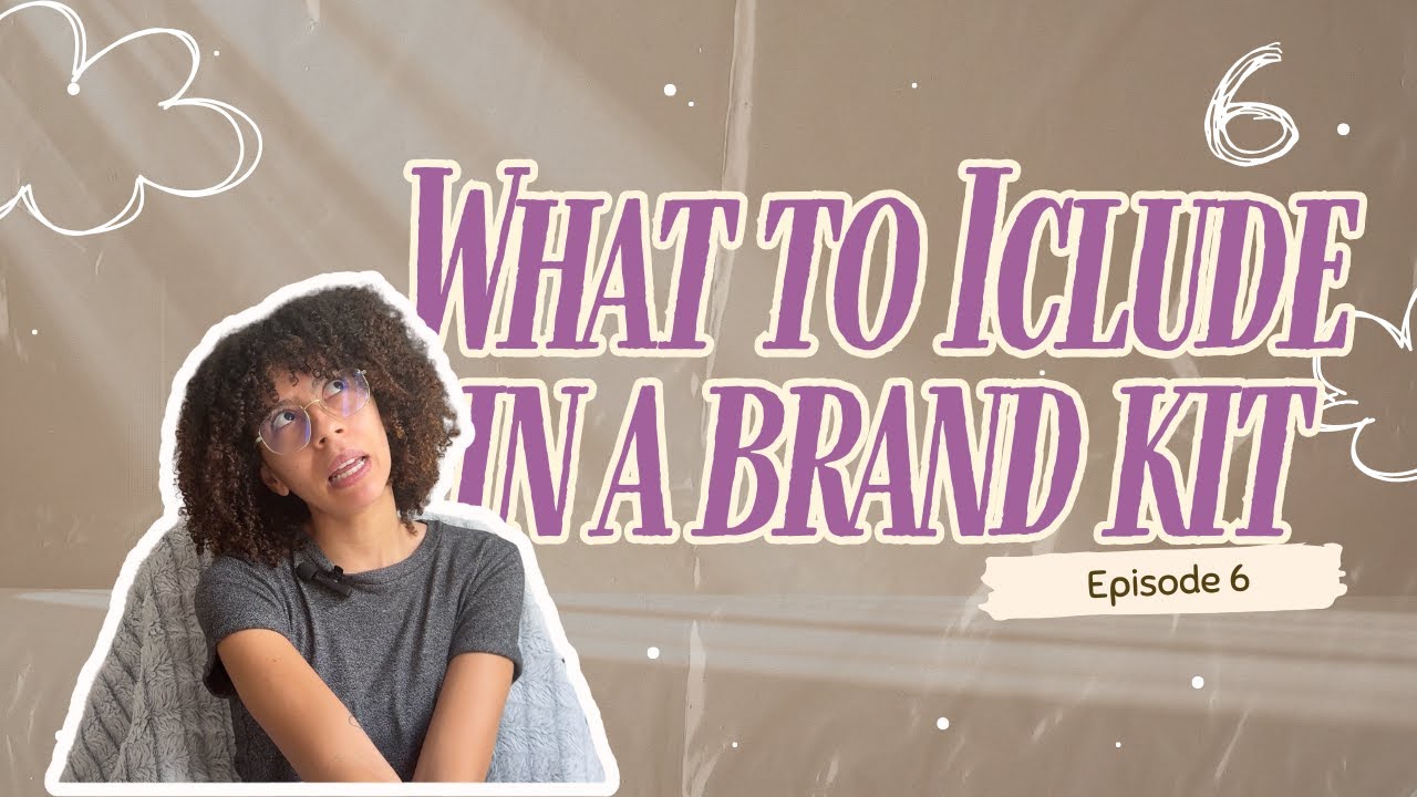 What to Include in a Brand Kit | Building a Creative Studio Ep. 6