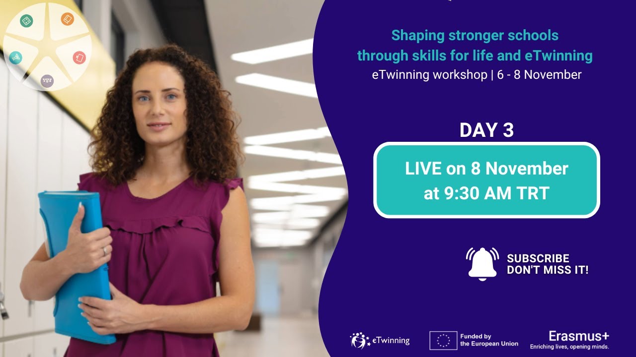 eTwinning workshop: Shaping stronger schools through skills for life and eTwinning  - Day 3