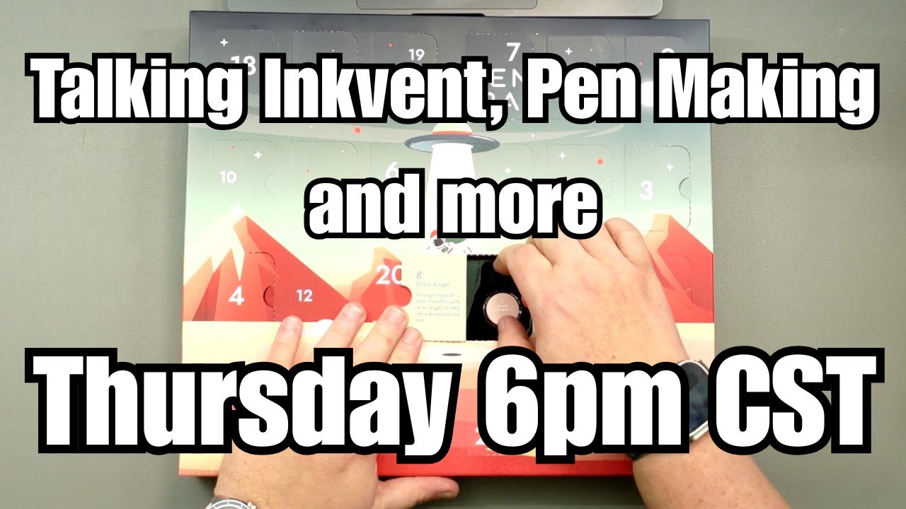 Let's Talk About Inkvent, Pen Making, Letter Writing and More