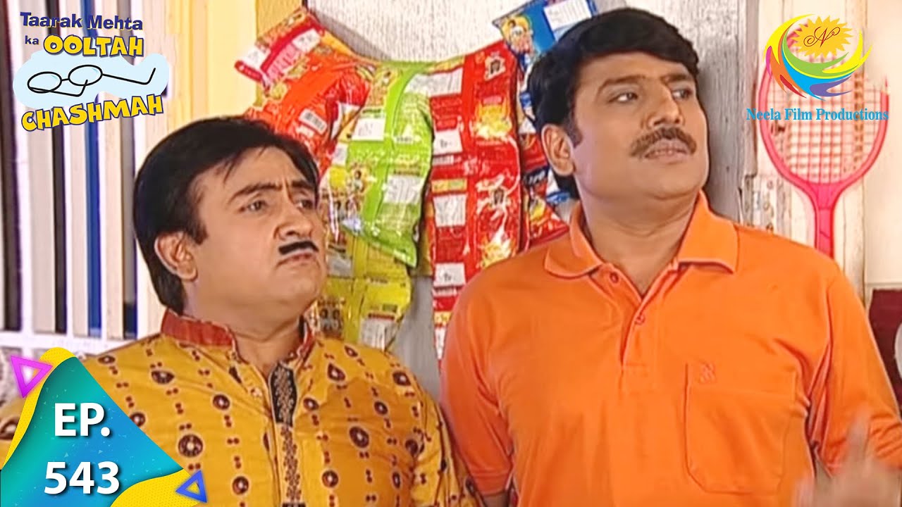 Taarak Mehta Ka Ooltah Chashmah - Episode 543 - Full Episode