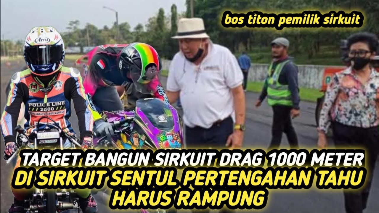 SIRKUIT DRAG 1000 METER DI SIRKUIT SENTUL SEDANG DI GARAP‼️TARGET PERTENGAHAN TAHUN