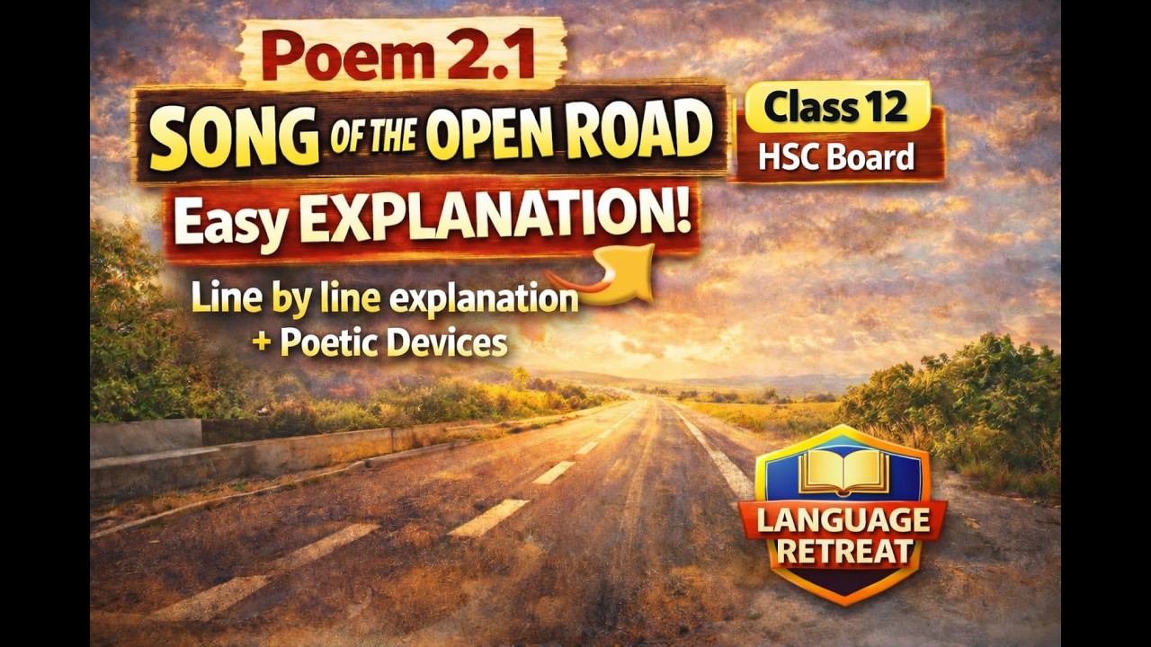 Poem 2.1 Song of the open road #english #hscenglish #class12english #maharashtraboard