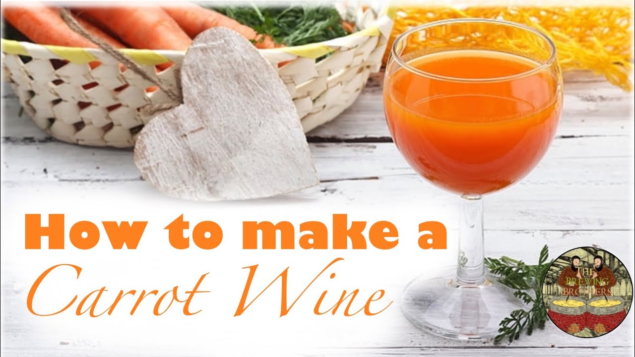 How to make a Carrot Wine | The Brewing Brothers #1