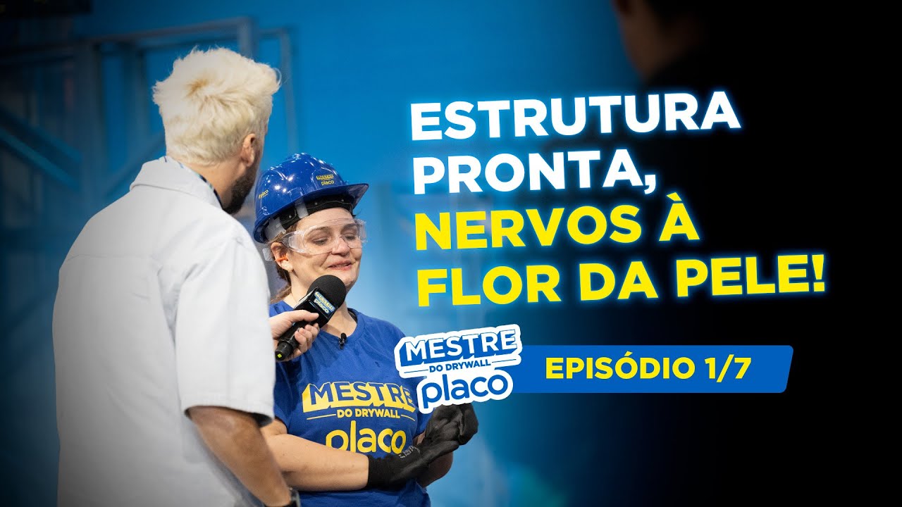 REALITY SHOW MESTRE DO DRYWALL PLACO | EP 1/7 | Estrutura pronta, nervos à flor da pele!