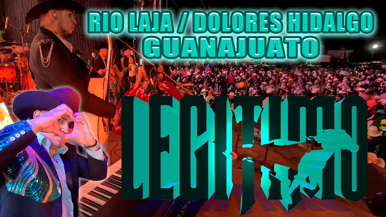 GRUPO LEGITIMO | Rio Laja - Dolores Hidalgo, Guanajuato Julio 2024