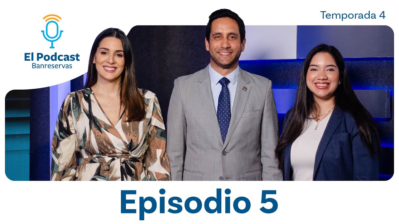 El Podcast Banreservas | El manejo correcto de efectivo en las empresas