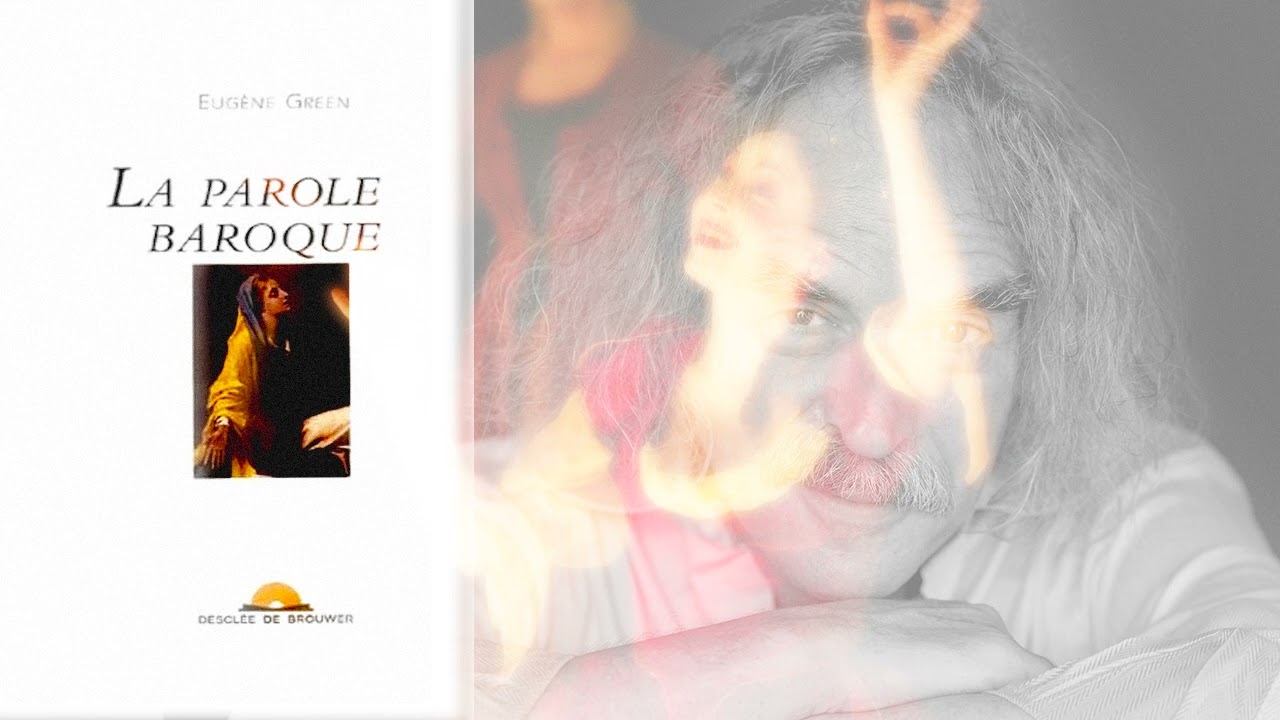 POÉSIE 17e – La parole baroque selon Eugène Green (France Culture, 2002)