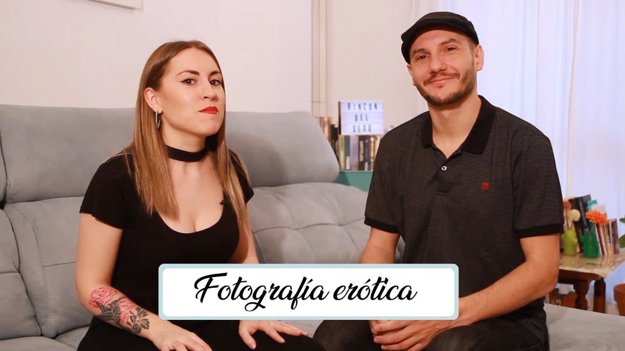 FOTOGRAFÍA ERÓTICA y EMPODERAMIENTO – Ekaitz Landa y Lara Herrero