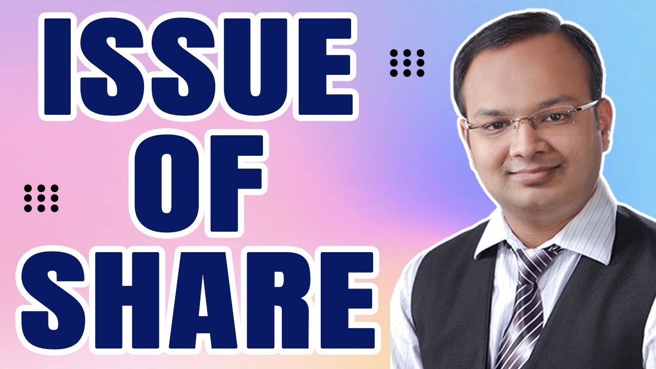 Issue of Shares Chapter in Single Video | Corporate Accounting | Company Accounts | Chandan Poddar