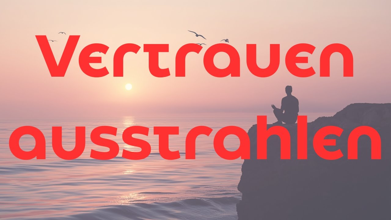 Positive Affirmationen: Unterbewusstsein programmieren für Fülle, Erfolg & Vertrauen