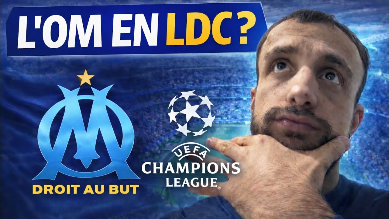 L’OM en LDC cette saison ?