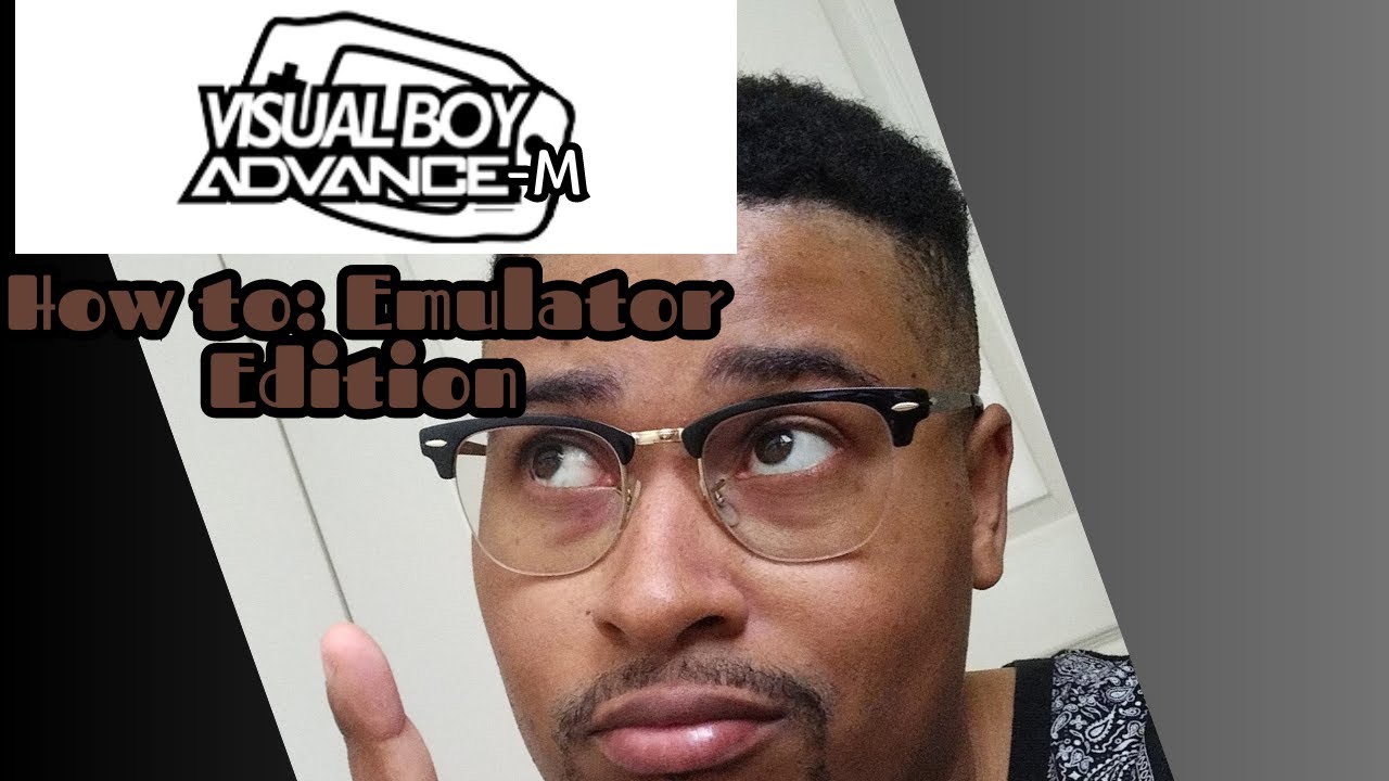 VisualBoyAdvance-M Tutorial 2023 - How to Emulator Edition