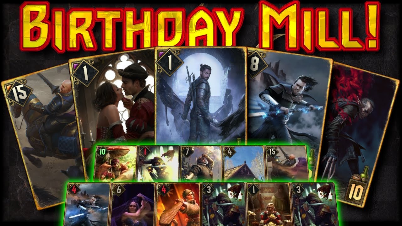 Gwent | Birthday Mill MADNESS! opponents Keep Gifting me cards.