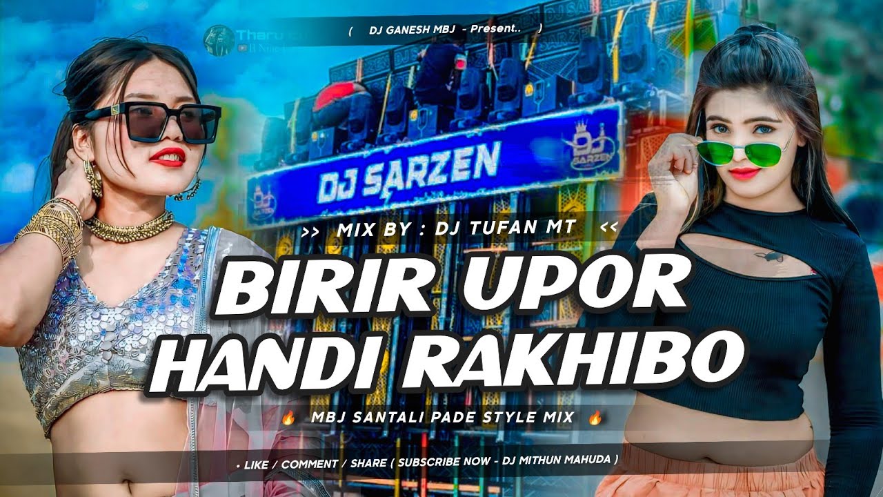 BIRIR UPOR HANDI RAKHIBO || MELODY TAPORI DANCE MIX || DJ TUFAN MT X DJ GYANA BPD @DjGaneshMbj