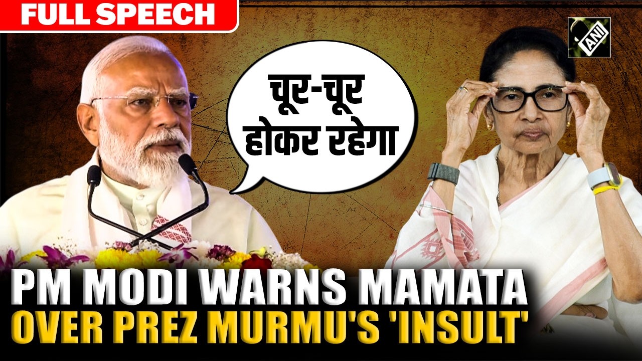 ‘चूर-चूर होकर रहेगा’: PM Modi warns CM Mamata over ‘Insult’ to President Droupadi Murmu