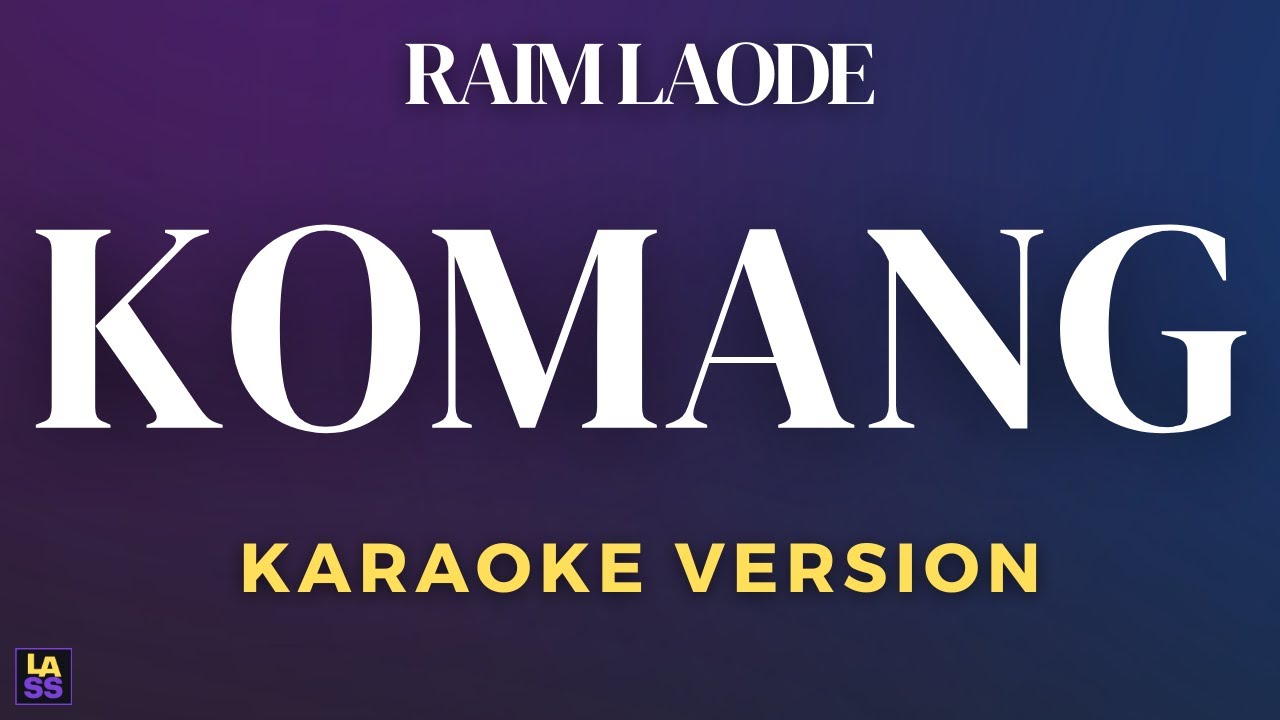Komang - Raim Laode | Karaoke Version