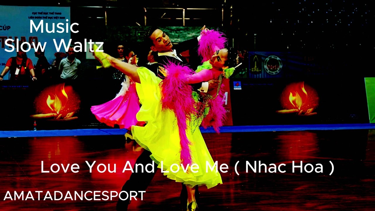 Slow Waltz music Love You And Love Me ( Nhac Hoa )