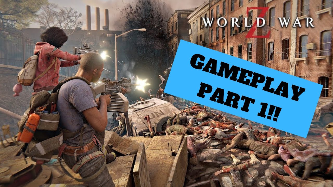 WORLD WAR Z NEW YORK GAMEPLAY PART 1
