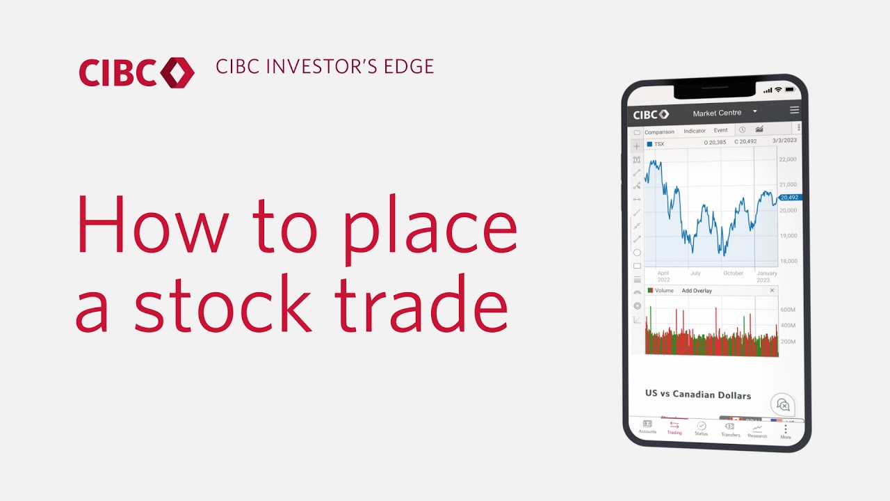 CIBC Investor&rsquo;s Edge: How to place a stock trade