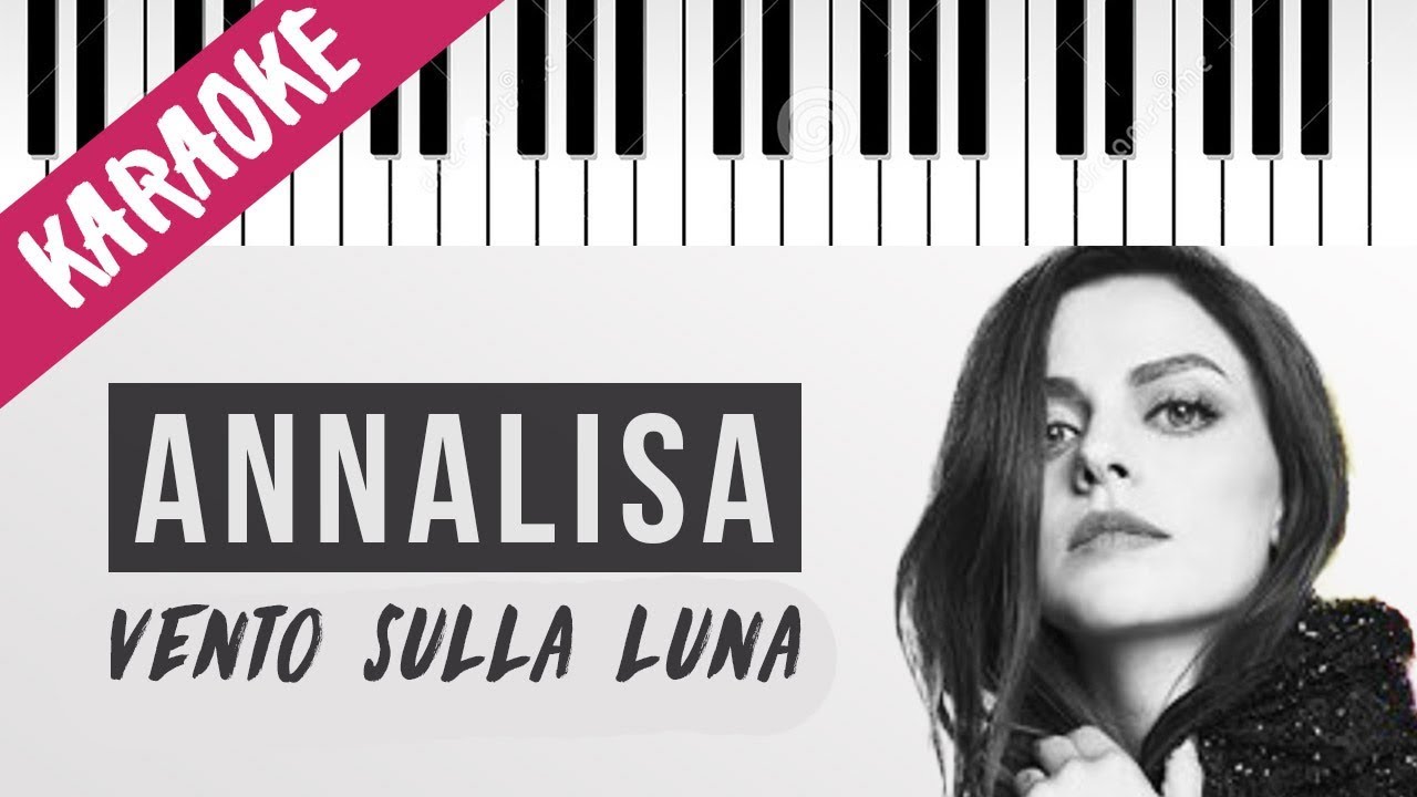 Annalisa feat. Rkomi | Vento Sulla Luna // Piano Karaoke con Testo