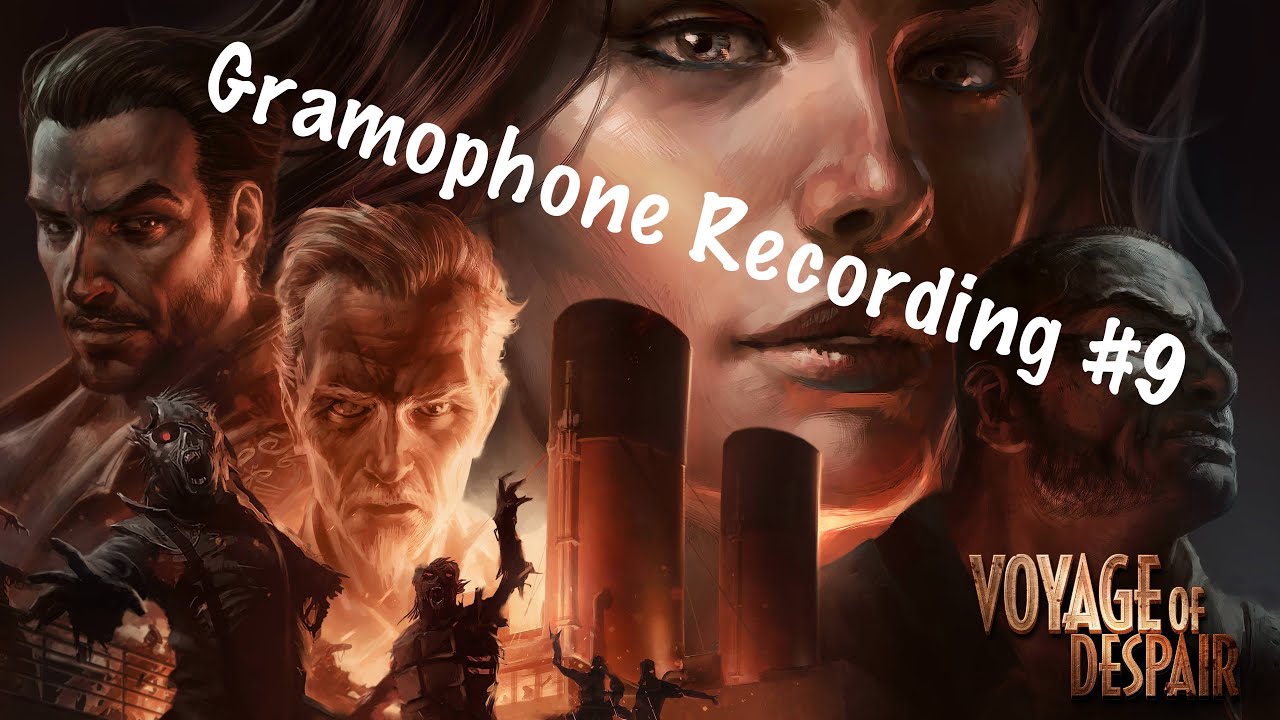 Voyage Of Despair - Gramophone Recording #9