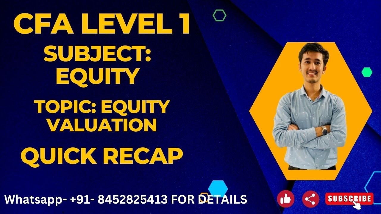 CFA Level 1 (2024) | Quick Recap of Equity Valuation.