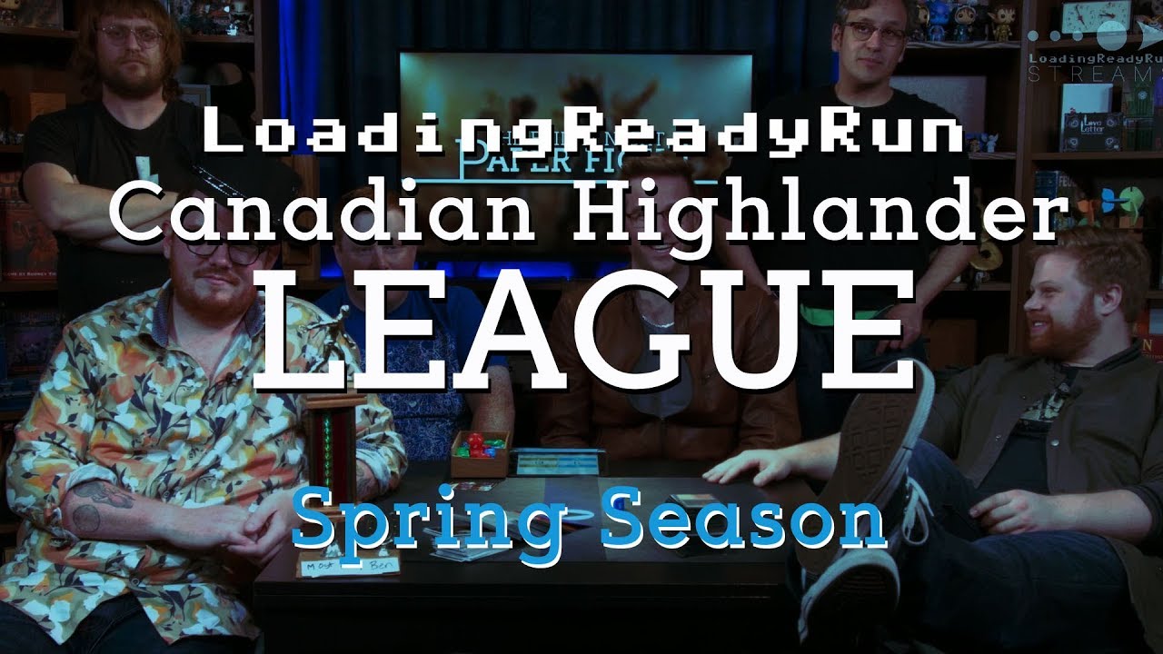 LRR Canadian Highlander League - Spring Ep4 [Finale] || Friday Night Paper Fight