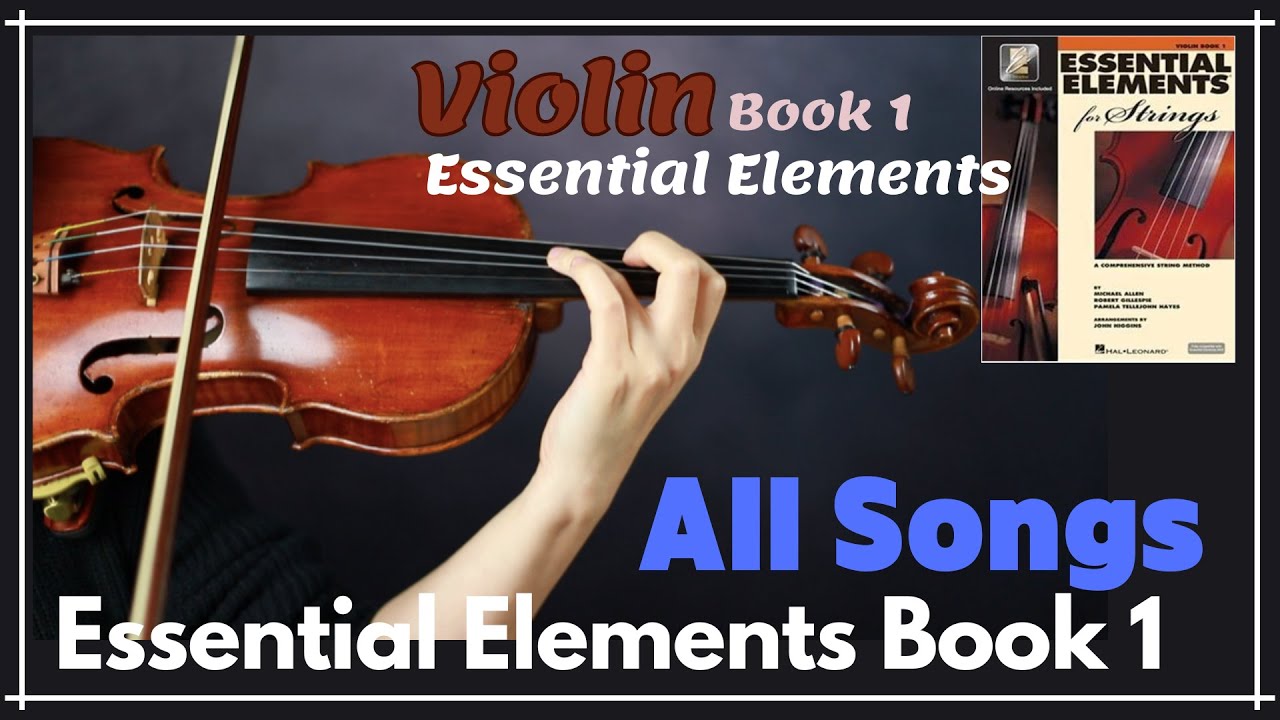[Essential Elements Violin] Book 1. ALL SONGS (#2 - #193)