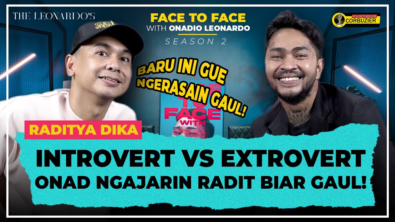 FACE TO FACE WITH ONADIO LEONARDO - RADITYA DIKA