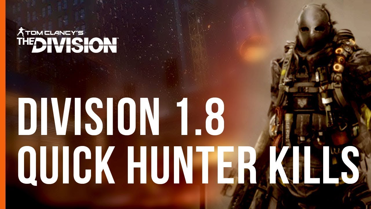 Как быстро и легко убивать охотников в Подземелье (The Division 1.8)