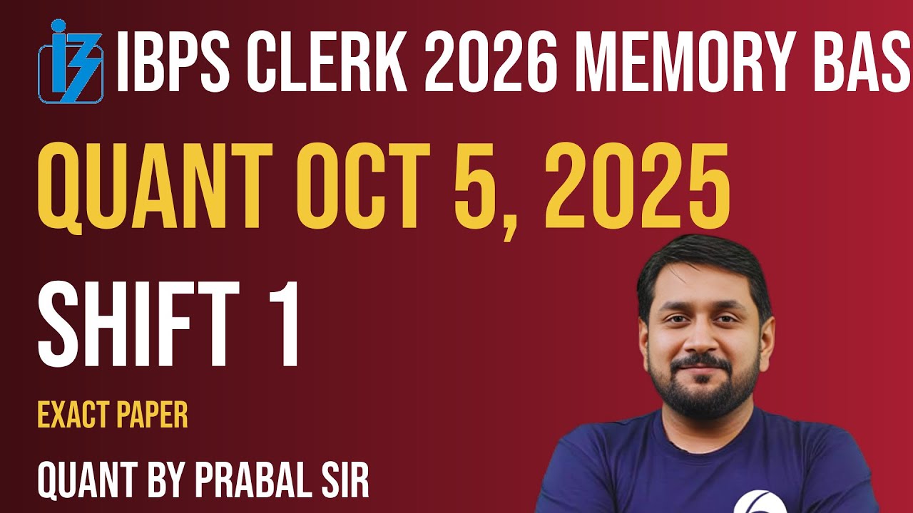 IBPS Clerk Quant Memory Based Paper 2026 | 5 Oct 2025 Shift 1 | PYQ Analysis | Prabal Sir Oliveboard