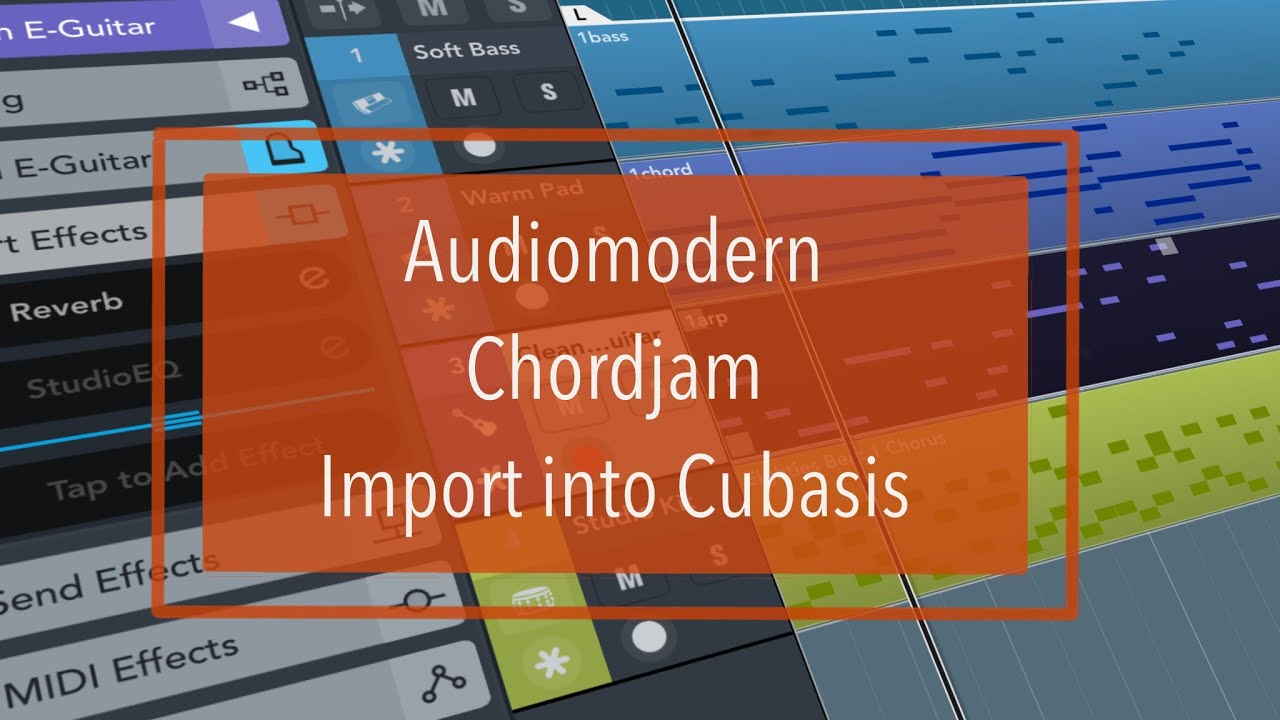 Audiomodern Chordjam - Tutorial Part 2: Import Chord Jams into Cubasis 3