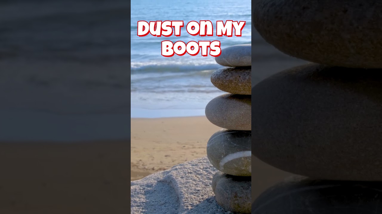 Dust on My Boots
