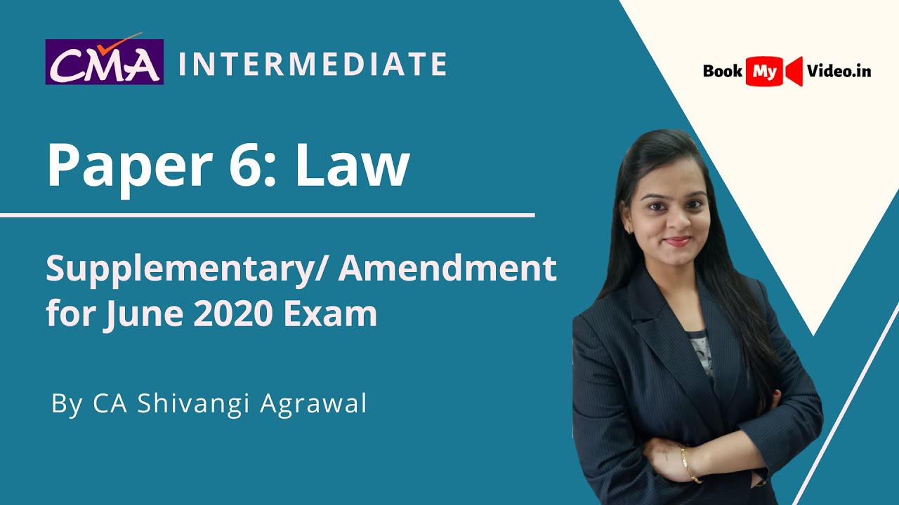 CMA Inter Law Supplementary for June 2021 Exam by CA Shivangi Agrawal