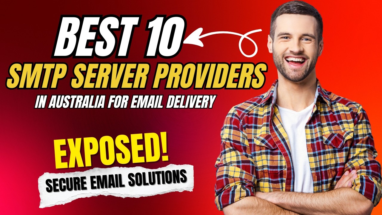 Best 10 SMTP Server Providers in Australia for Email Delivery | Secure Email Solutions