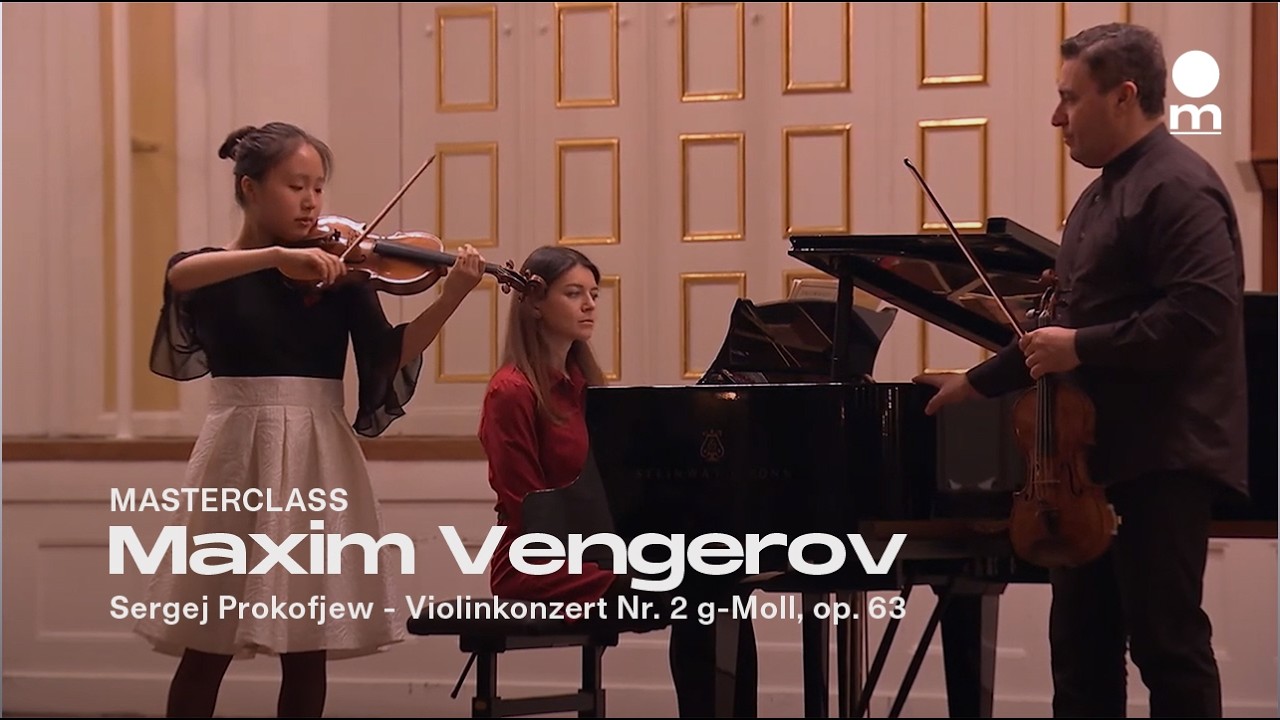 Masterclass mit Maxim Vengerov | Sergej Prokofjew, Violinkonzert Nr. 2 g-Moll, op. 63