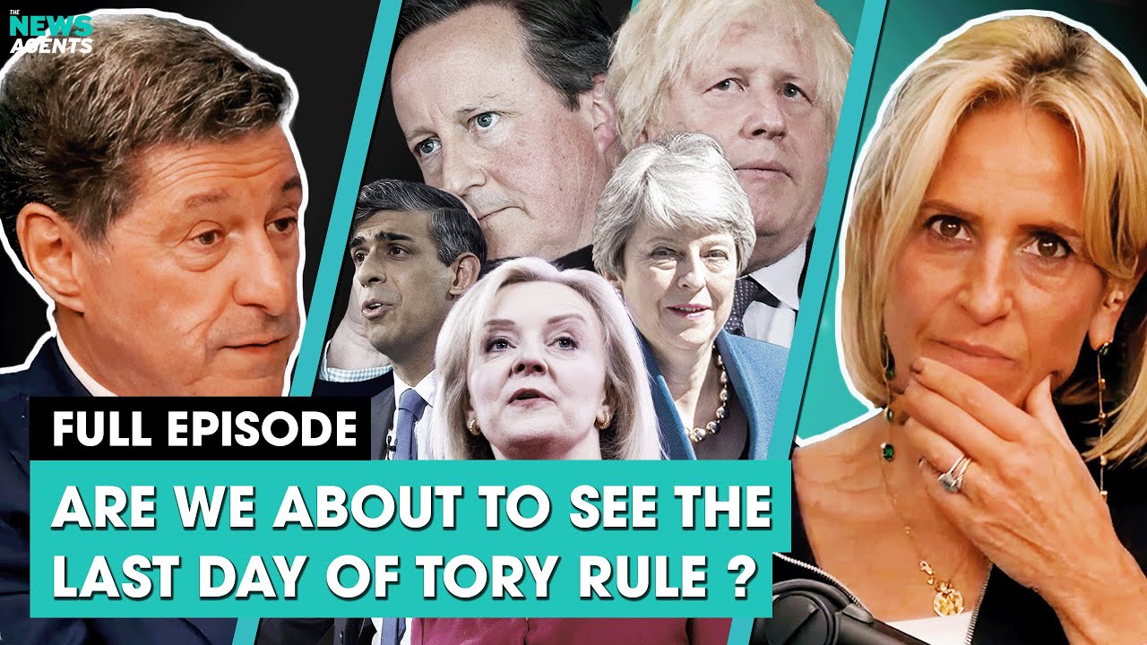 Are we about to see the last day of Tory rule ? | The News Agents