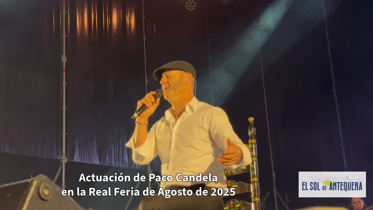 🔴 ⚪️ Paco Candela en la Real Feria de Agosto de Antequera 2025