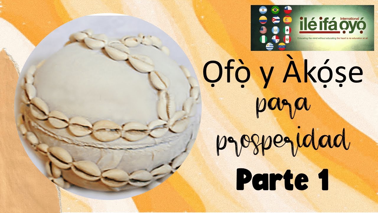 Ofò y Àkóşe para Prosperidad