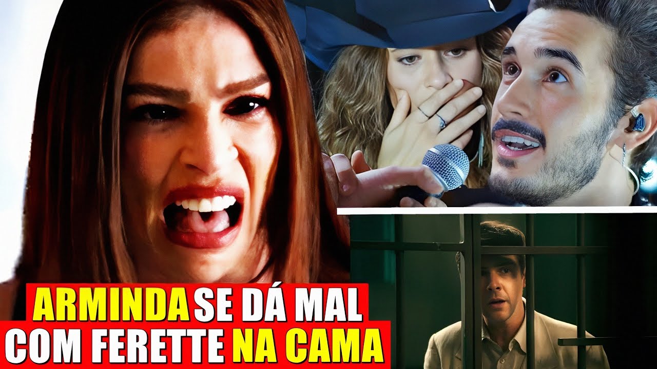 TRÊS GRAÇAS Resumo Capítulo 18/02/2026 Arminda se dá mal com Ferette 