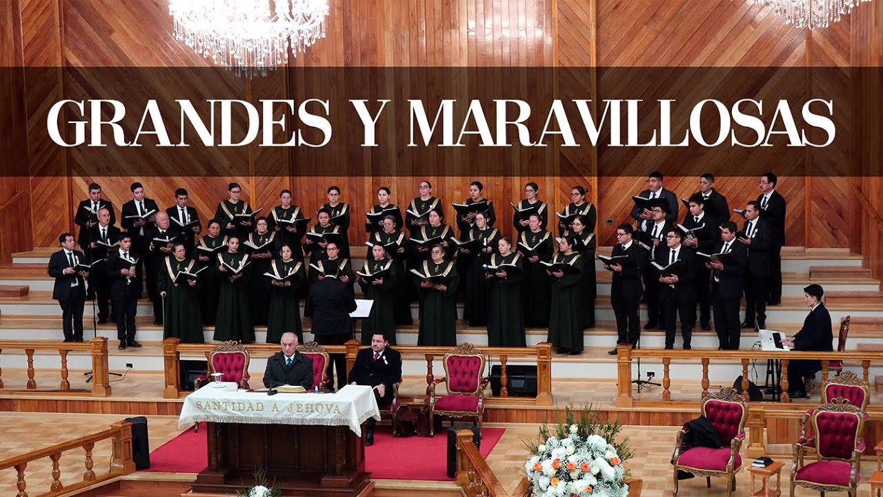 Grandes y Maravillosas - Coro Adulto IEP Placilla