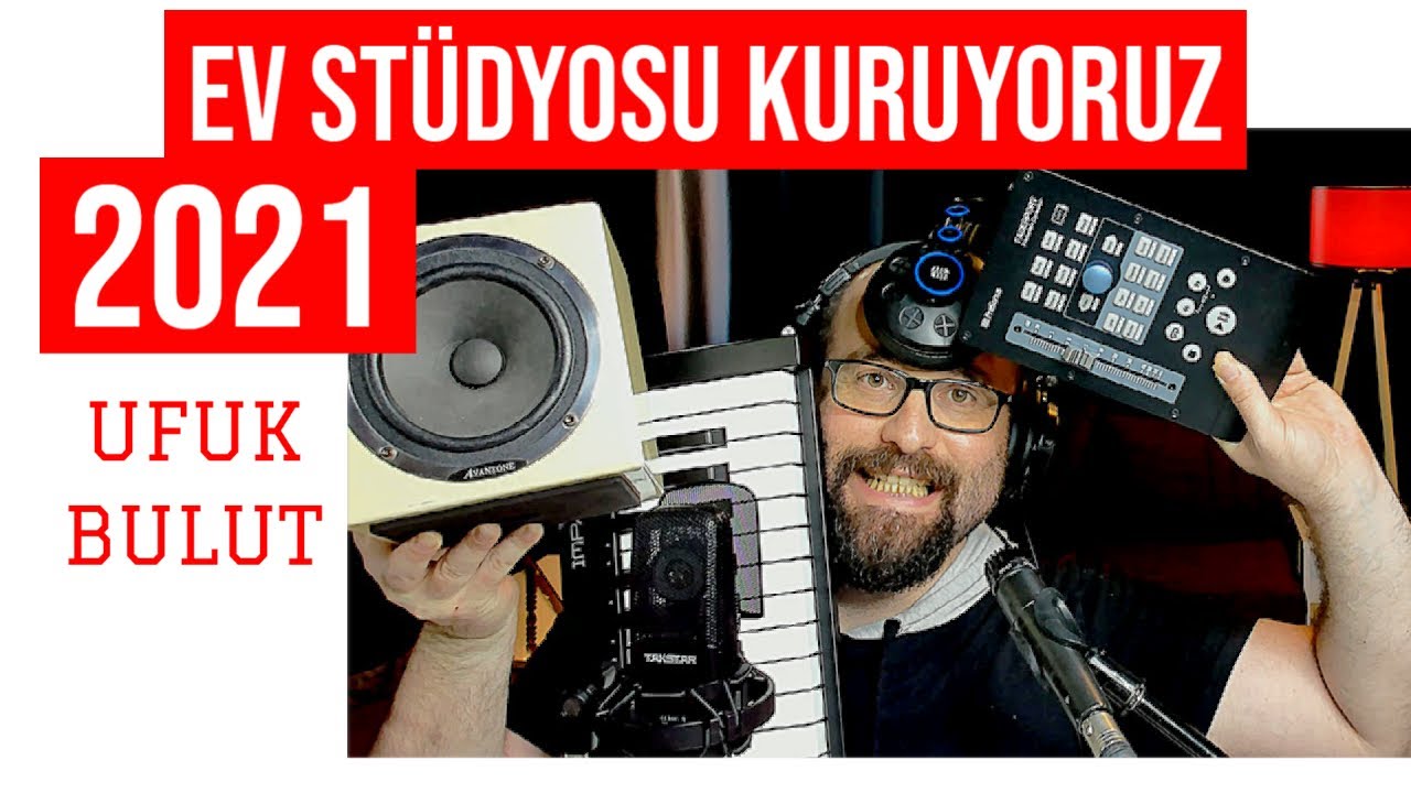 EV STÜDYOSU KURUYORUZ 2021 ( Pdf ve Konuşmak İstediğim Bazı Konular )