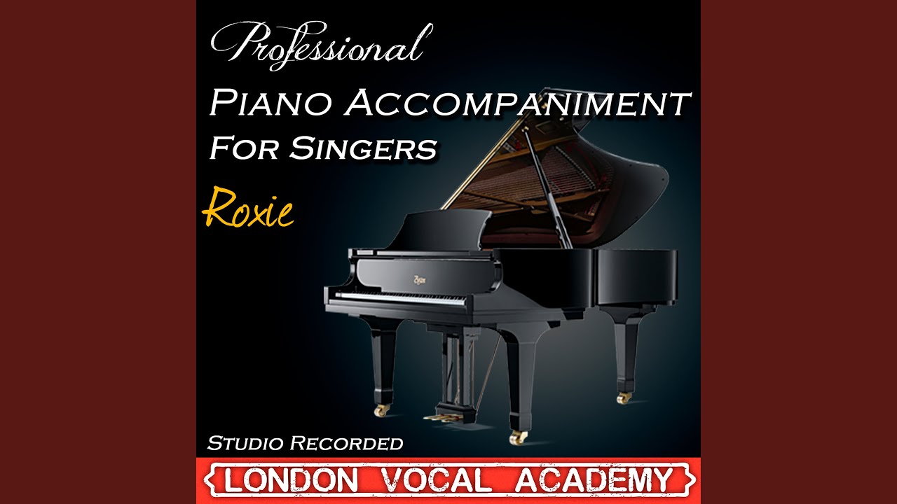 Roxie ('Chicago' Piano Accompaniment) (Professional Karaoke Backing Track)