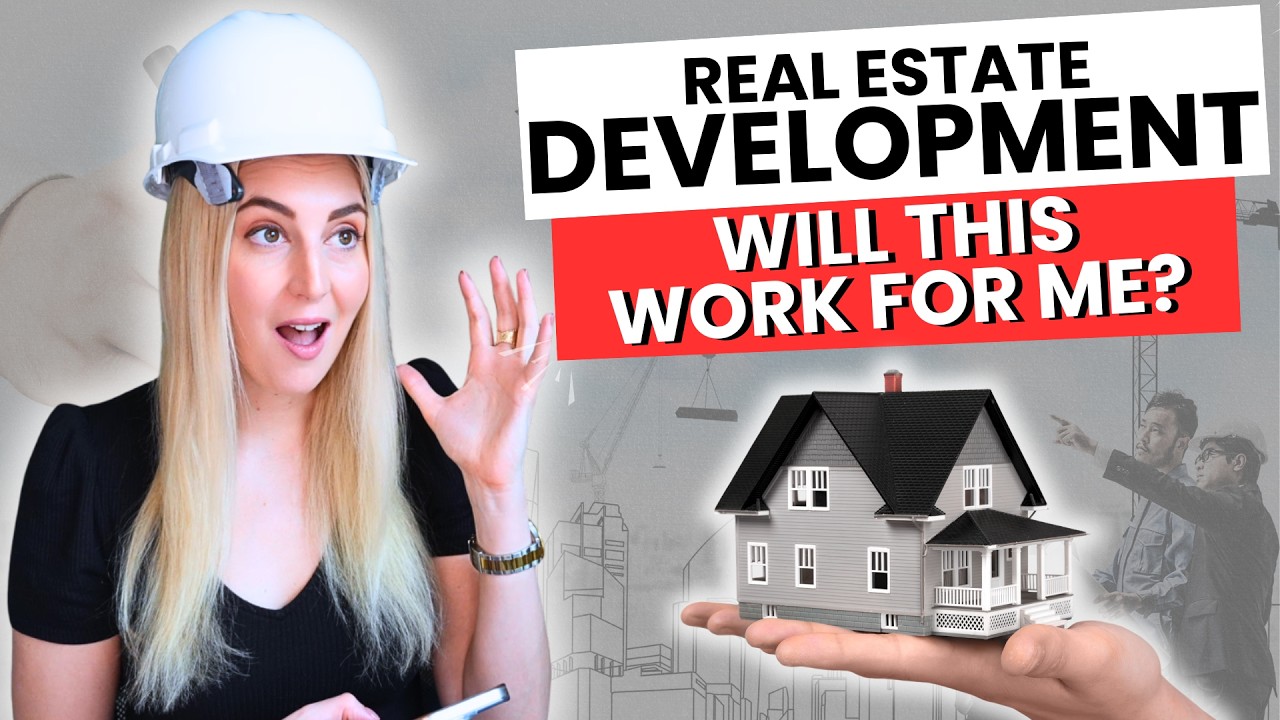 Will Real Estate Development Work For Me?