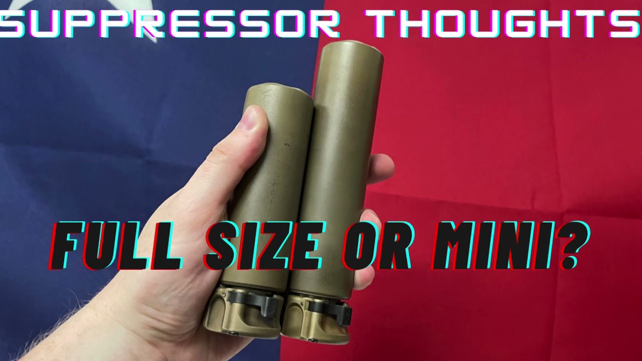 Suppressor Thoughts: Full-size or Mini?