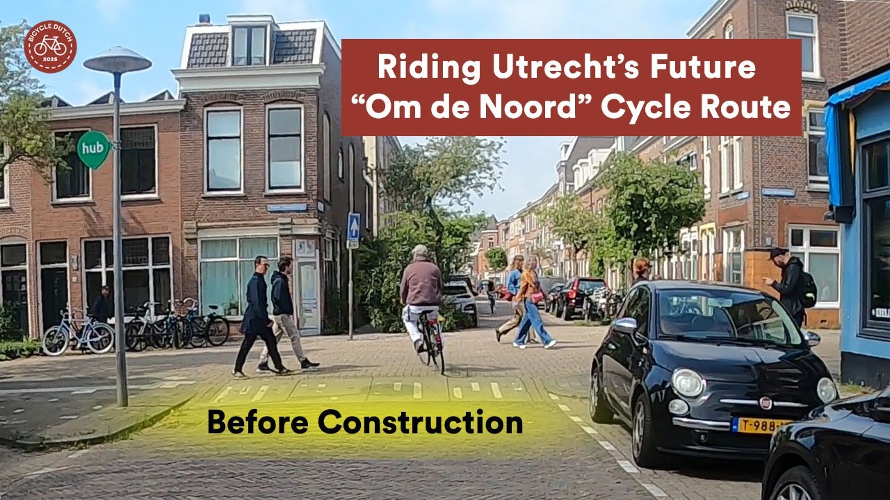Riding Utrecht&rsquo;s Future &ldquo;Om de Noord&rdquo; Cycle Route &ndash; Before Construction